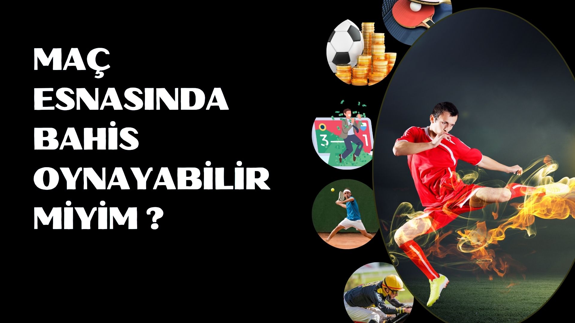Maç Esnasında Bahis Oynayabilir Miyim