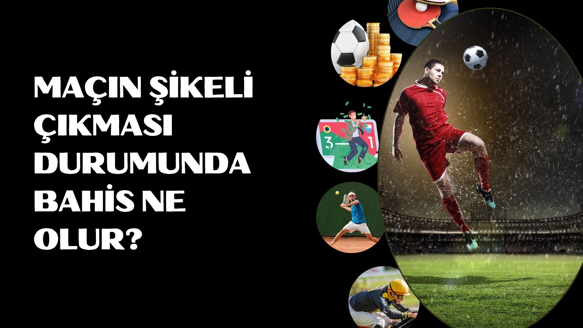 Maçın Şikeli Çıkması Durumunda Bahis Ne Olur